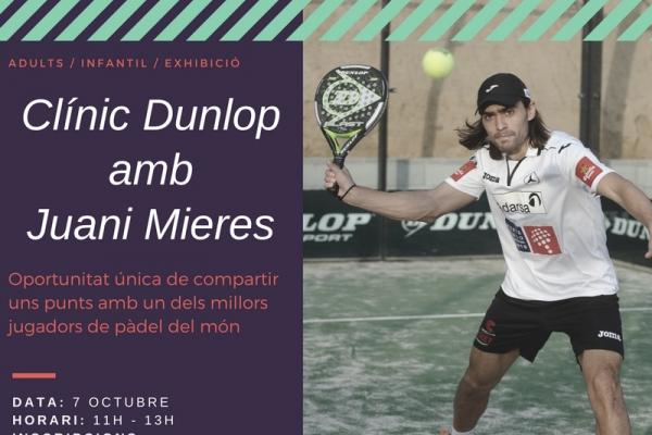 Participa en el Clínic de Pádel Dunlop con Juani Mieres