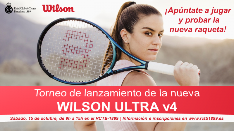 Torneo de lanzamiento de la nueva raqueta Wilson Ultra v4