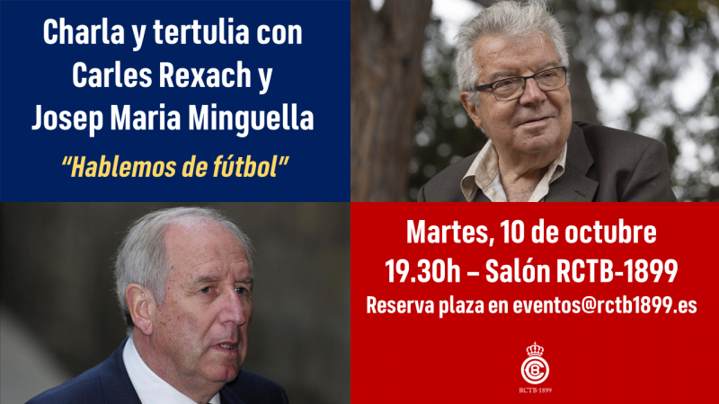 Charla y tertulia con Carles Rexach y Josep Maria Minguella: "Hablemos de fútbol"