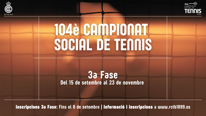 104è Campionat Social de Tennis (3a fase)