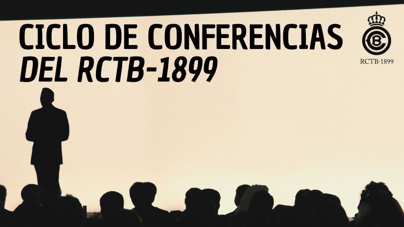 No te pierdas el nuevo ciclo de conferencias del RCTB-1899